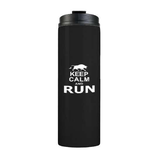 KEEP CALM and RUN Thermal Tumblers
