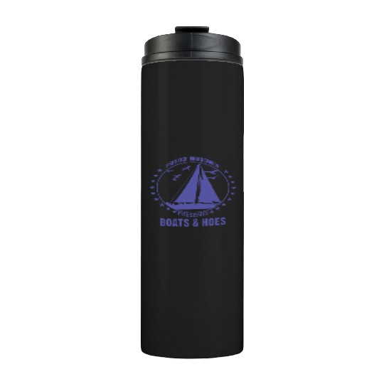 Boats and hoes - Prestige worldwide Thermal Tumblers