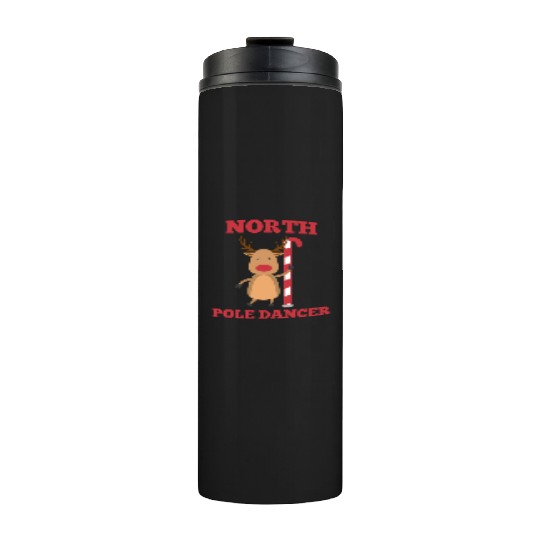 North Pole Dancer Thermal Tumblers