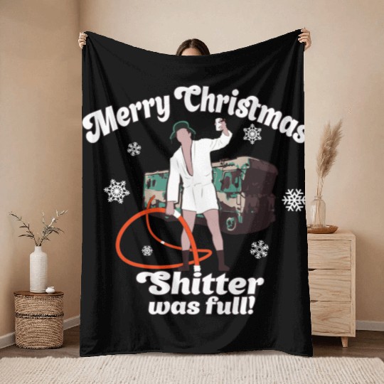 Cousin Eddie Shitter Was Full Throw Blankets