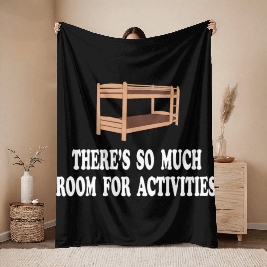 There's So Much Room For Activities -Step Brothers Throw Blankets