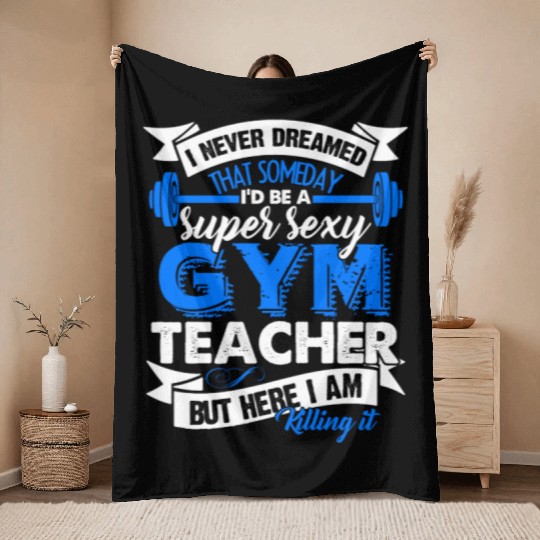 Super Sexy Gym Teacher Throw Blankets