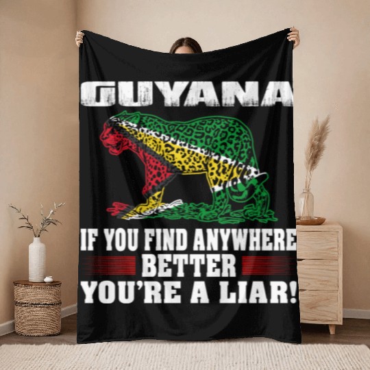 If Find Anywhere Better Liar Guyana Country Throw Blankets