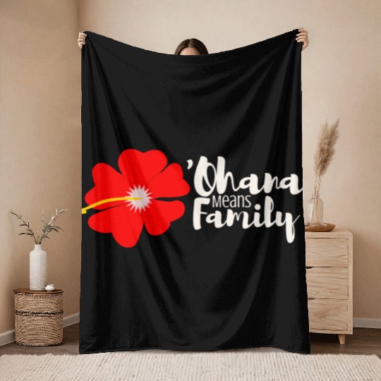 Ohana Means Family Throw Blankets