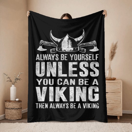 Always Be A Viking Valhalla Throw Blankets
