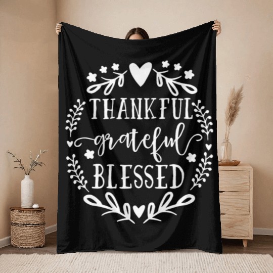 Thankful Grateful Blessed Throw Blankets