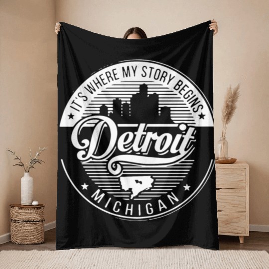 It s Where My Story Begins Detroit Michigan T Shir Throw Blankets