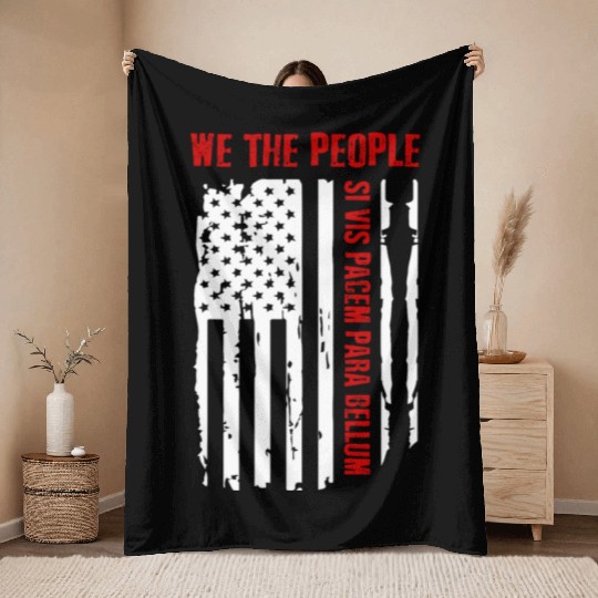 We The People Si Vis Pacem Para Bellum Throw Blankets