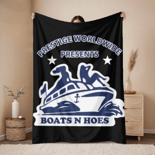 Boats and hoes - Prestige worldwide presents Throw Blankets
