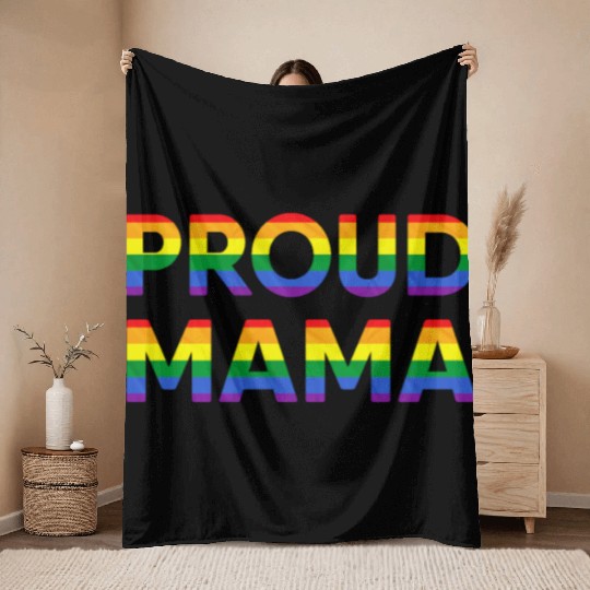 Proud Mom MAMA LGBT LGBTQ Gay Pride Mother Parent Throw Blankets