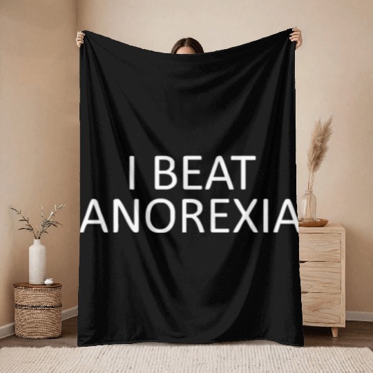 I Beat Anorexia Throw Blankets