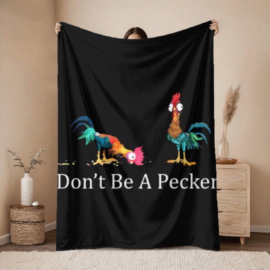 Don't be a pecker farmer's life Throw Blankets