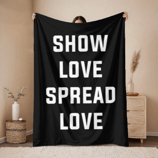 Show LOVE Spread LOVE GRiZ love Throw Blankets camp