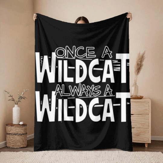 Once A Wildcat Always A Wildcat School Pride Throw Blankets