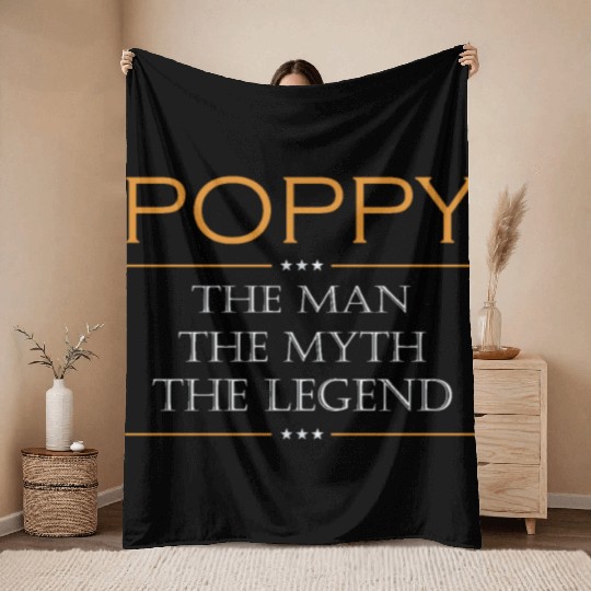 Poppy the man the myth the legend Throw Blankets