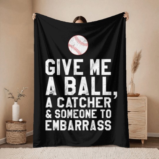 Funny Baseball Pitcher Give Me A Ball Throw Blankets