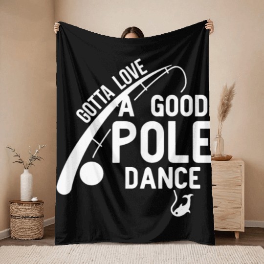 Love Good Pole Dance Funny Fishing Valentines Day Throw Blankets
