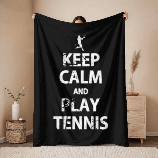 Keep Calm and Play Tennis Playing Tennis Funny Throw Blankets