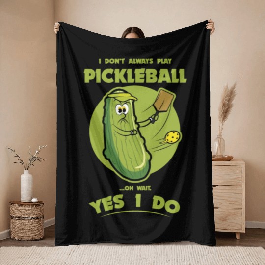 Pickle Pickleball Play - Funny Player Pickle Ball Throw Blankets