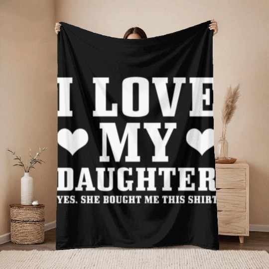 I Love My Daughter Throw Blankets