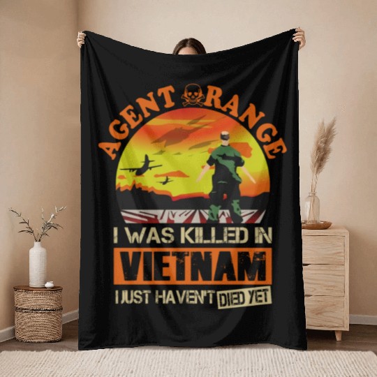 Agent Orange I Was Killed In Vietnam Throw Blankets