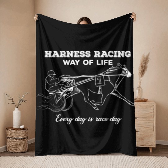 Harness Racing Way Of Life Every Day Is Race Day Throw Blankets