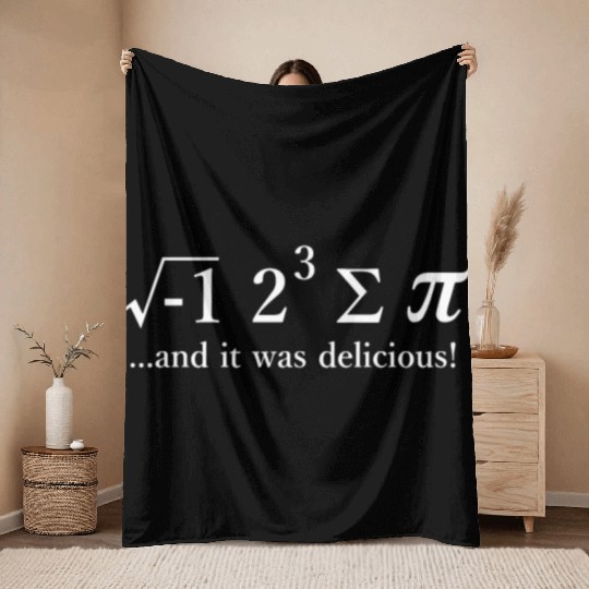 And it was delicious Teacher Maths Geek Throw Blankets