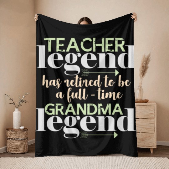 Retired teacher legend | Grandma Grandmother Throw Blankets