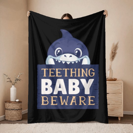 Teething Baby Beware (Boys) Throw Blankets