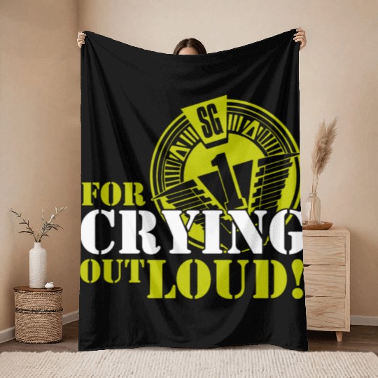 Stargate SG1 O Neill For Crying Out Loud Quote TV Throw Blankets