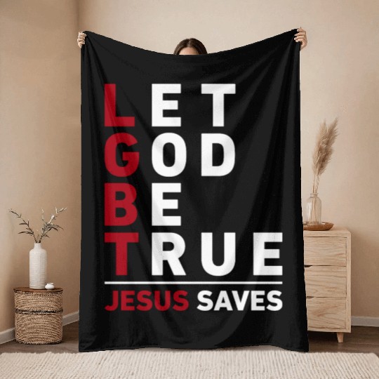 "Let God Be True, Jesus Saves" Christian Bible Throw Blankets