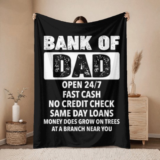 The Bank Of Dad Money Grows On Trees Father's Day Throw Blankets