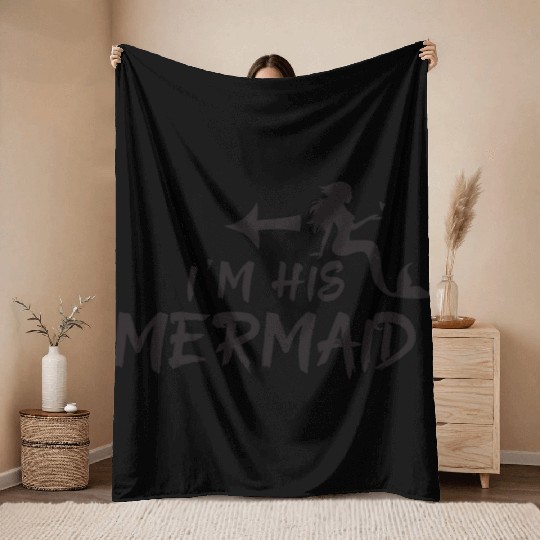 I'm his mermaid with matching I'm her Captain Throw Blankets