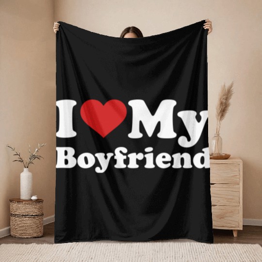 I love my boyfriend Throw Blankets