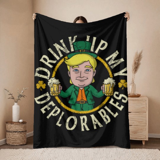 Trump Drink Up My Deplorables St Patricks Day Throw Blankets