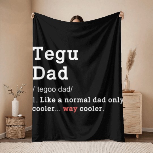 Tegu Dad Definition Cool Lizard Daddy Throw Blankets