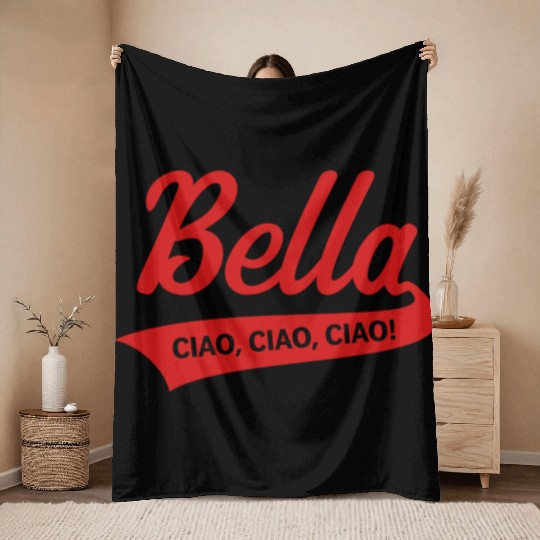 Bella – Ciao, Ciao, Ciao (Italy / Farewell Party) Throw Blankets