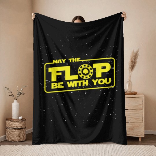 May The Flop Be With You - Poker Lover Gift Throw Blankets