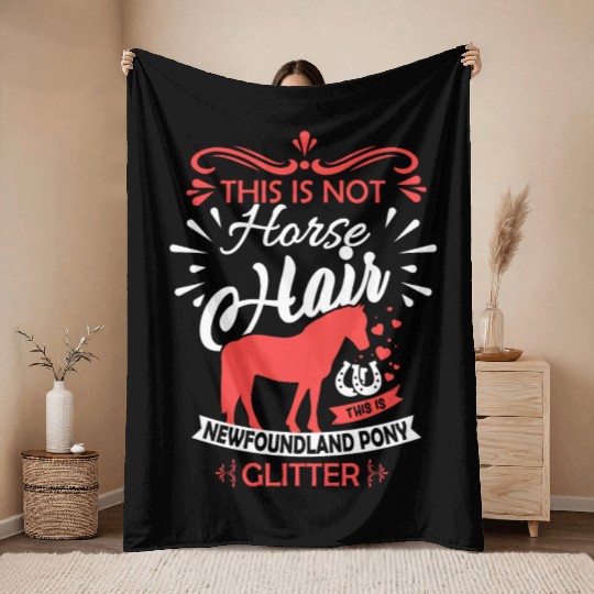 Horse Saying NEWFOUNDLAND PONY Horse Girls Gift Throw Blankets