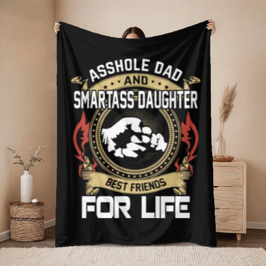 asshole dad and smartass daughter Throw Blankets