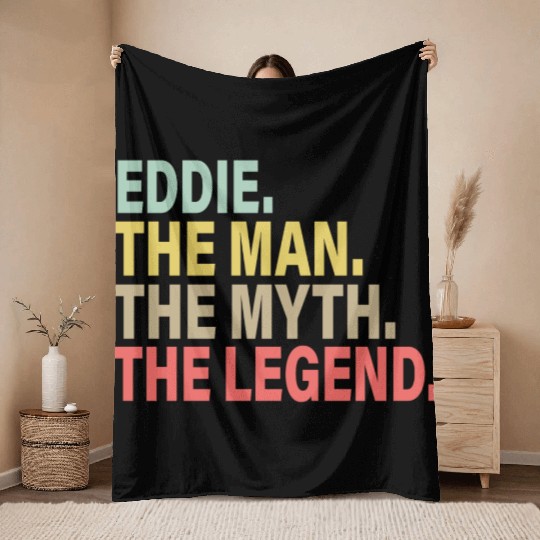 Eddie The Man The Myth The Legend Throw Blankets