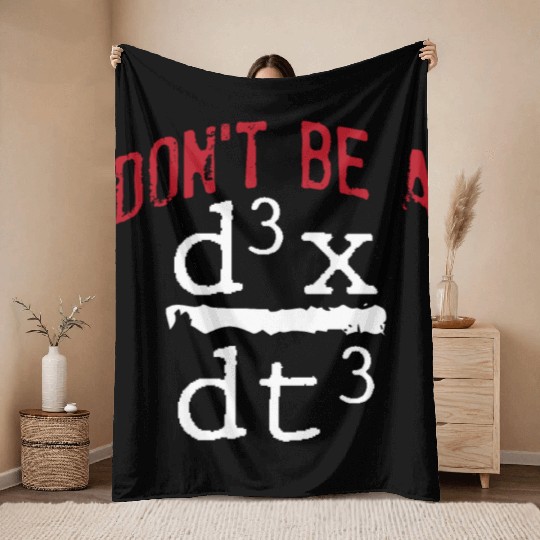 Funny Nerdy Math Physics Joke Geek mathematics Throw Blankets