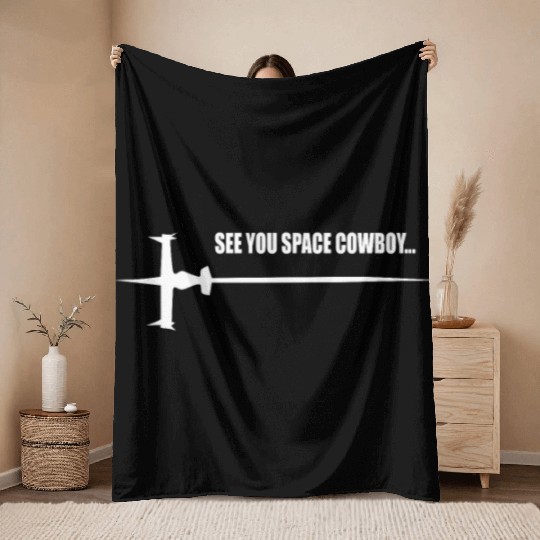 See you Space Cowboy Throw Blankets