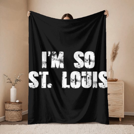 I'm so ST Louis Throw Blankets
