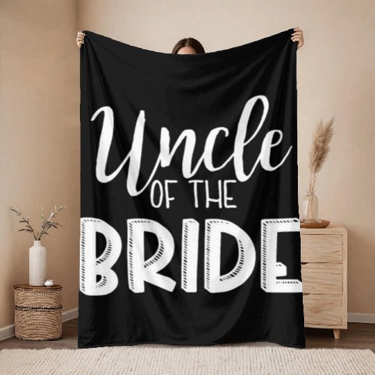 Uncle Of The Bride Wedding | Bridesman Man of Throw Blankets