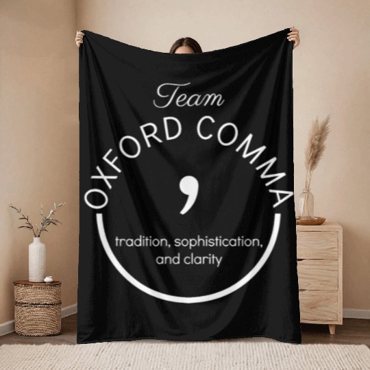 Team Oxford Comma Grammar Police Gift Throw Blankets
