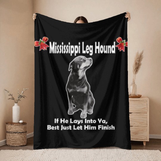 Mississippi Leg Hound Let Him Finish Christmas Throw Blankets