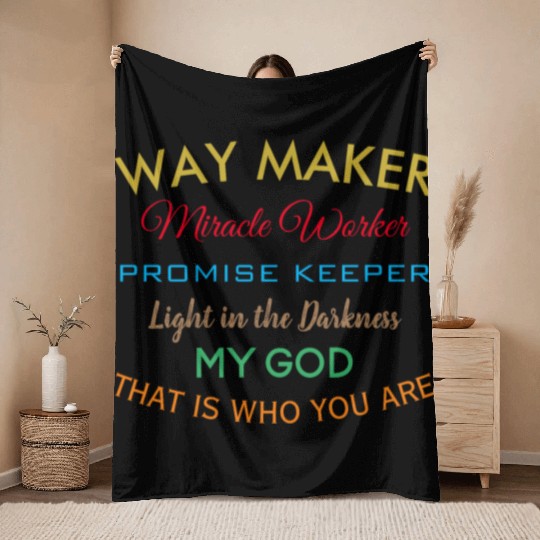 Way Maker miracle worker promise keeper light Throw Blankets