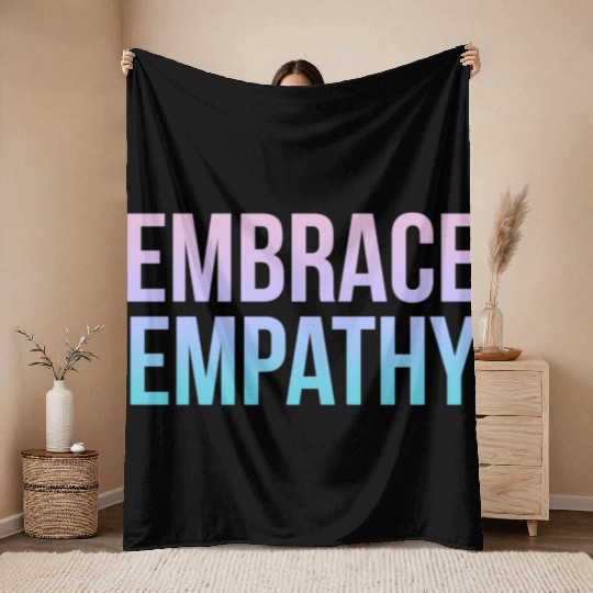 Embrace Empathy Large Colour Throw Blankets