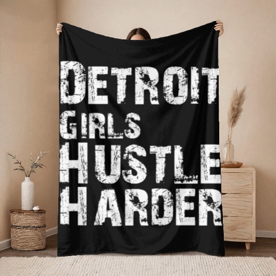 Detroit Girls Hustle Harder Throw Blankets